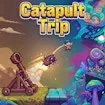 Catapult Trip