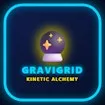 GraviGrid Kinetic Alchemy