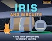 Iris and Biscuit - A Cosy Space Adventure