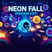 NeonFall Endless City