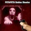 PetaPeta Roblox Shooter