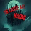 The Castle Ate Naomi