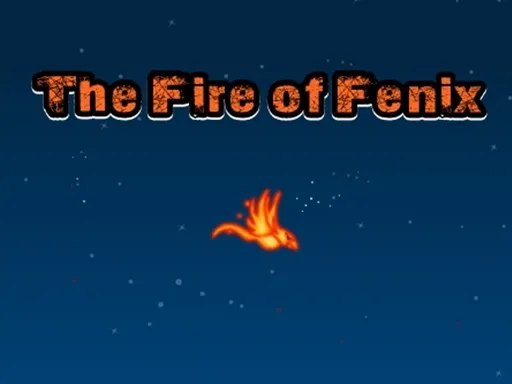 The Fire of Fenix